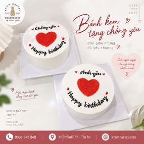 BÁNH KEM TẶNG CHỒNG YÊU – MÓN QUÀ ĐƠN GIẢN NHƯNG ĐẦY YÊU THƯƠNG TẠI KHÓM BAKERY