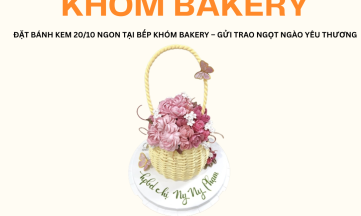 ĐẶT BÁNH KEM 20/10 NGON TẠI BẾP KHÓM BAKERY – GỬI TRAO NGỌT NGÀO YÊU THƯƠNG