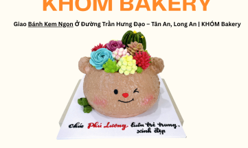 Giao Bánh Kem Ngon  Ở Đường Trần Hưng Đạo – Tân An, Long An | KHÓM Bakery