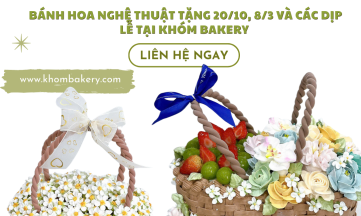 BÁNH HOA NGHỆ THUẬT TẶNG 20/10, 8/3 VÀ CÁC DỊP LỄ TẠI KHÓM BAKERY