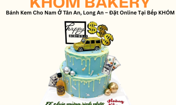 Bánh Kem Cho Nam Ở Tân An, Long An – Đặt Online Tại Bếp KHÓM