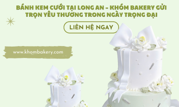 Bánh Kem Cưới Tại Long An – Khóm Bakery Gửi Trọn Yêu Thương Trong Ngày Trọng Đại