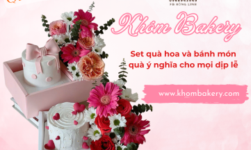 KHÓM Bakery – bếp online đồng hành cùng bạn trong những khoảnh khắc ý nghĩa