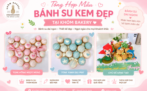 TỔNG HỢP MẪU BÁNH SU KEM ĐẸP TẠI KHÓM BAKERY