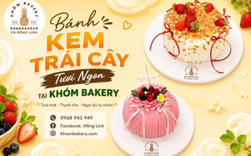 Bánh Kem Trái Cây Hot Dành Cho Mùa Hè 2026 Tại Khóm Bakery