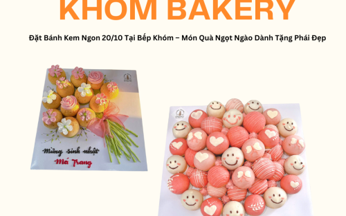 Đặt Bánh Kem Ngon 20/10 Tại Bếp Khóm – Gửi Yêu Thương Đến Người Phụ Nữ Bạn Thương Đặt Bánh Kem Ngon 20/10 Tại Bếp Khóm – Gửi Yêu Thương Đến Người Phụ Nữ Bạn Thương
