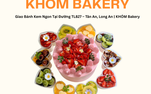 Giao Bánh Kem Ngon Tại Đường TL827 – Tân An, Long An | KHÓM Bakery Giao Bánh Kem Ngon Tại Đường TL827 – Tân An, Long An | KHÓM Bakery