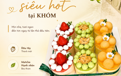 Mousse Tráng Miệng Siêu Hot Tại KHÓM Bakery – Món Dessert Được Giới Trẻ Săn Đón