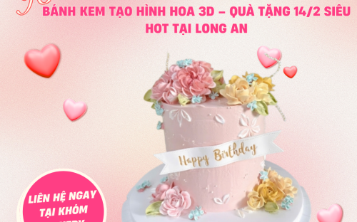 Bánh kem tạo hình hoa 3D – Quà tặng 14/2 siêu hot tại Long An